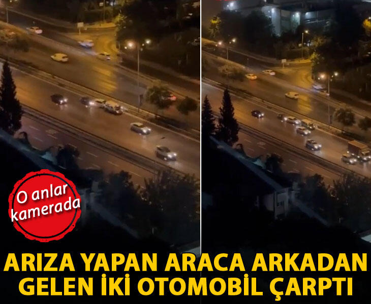 Arıza yapan araca arkadan gelen iki otomobil çarptı O anlar kamerada