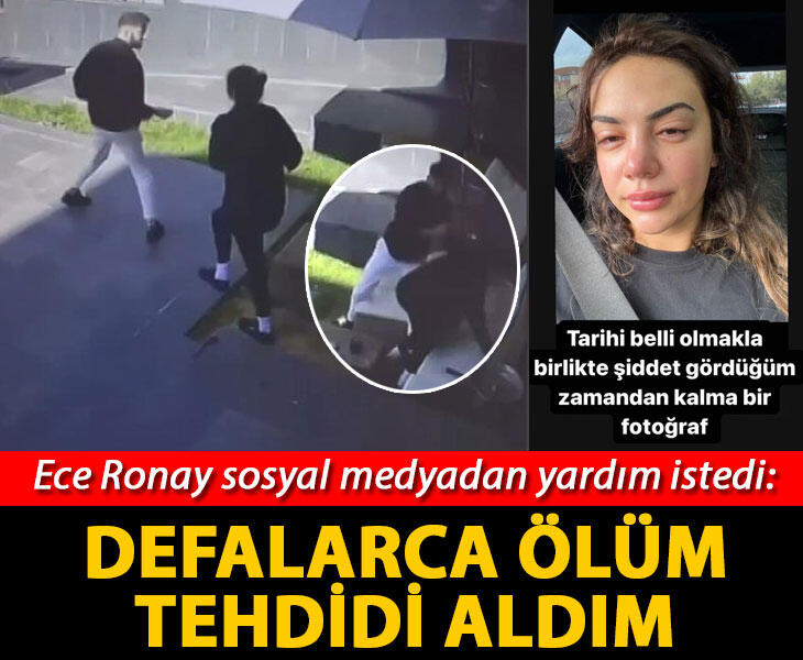 Ece Ronay sosyal medyadan yardım istedi Defalarca ölüm tehdidi aldım