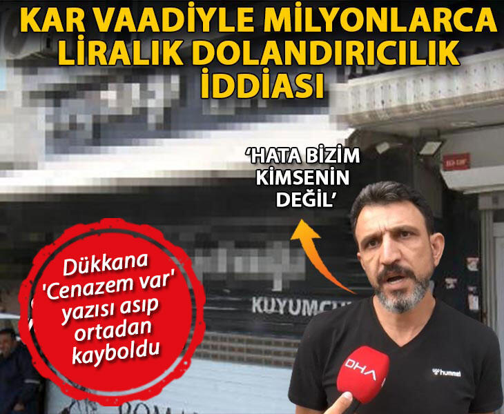 Bahçelievlerde kar vaadiyle milyonlarca liralık dolandırıcılık iddiası